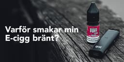 Why Does My E-Cigarette Taste Burnt?